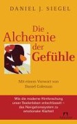 Cover-Bild zum Titel 'Die Alchemie der Gefühle' von 'Daniel J. Siegel'