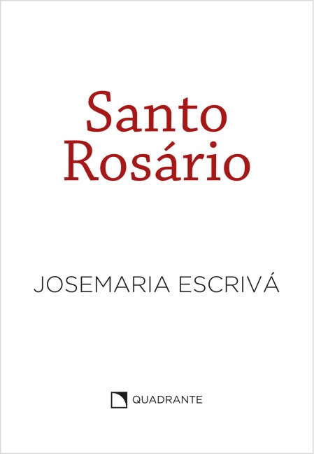 Santo Rosário - Capa Branca - Josemaria Escrivá