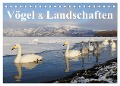 Vögel & Landschaften (Tischkalender 2025 DIN A5 quer), CALVENDO Monatskalender - Birdimagency. Com Birdimagency. Com