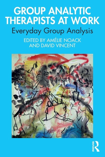 Group Analytic Therapists at Work - 