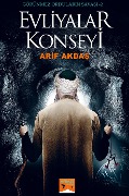Cover-Bild zum Titel 'Evliyalar Konseyi' von 'Arif Akda¿'