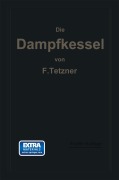 Cover-Bild zum Titel 'Die Dampfkessel' von 'Franz Oskar Tetzner'