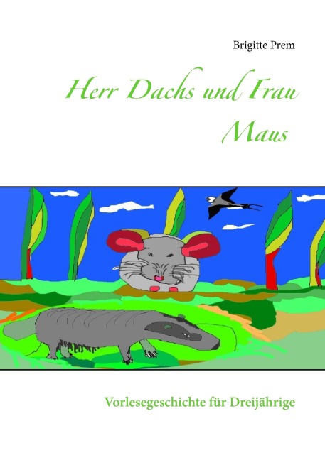 Herr Dachs und Frau Maus - Brigitte Prem