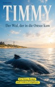 Cover-Bild zum Titel 'Timmy - Der Wal, der in die Ostsee kam' von ''