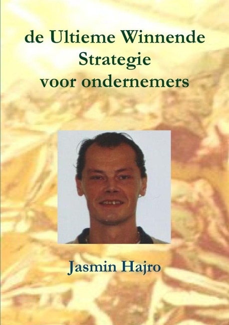 de Ultieme Winnende Strategie voor ondernemers - Jasmin Hajro