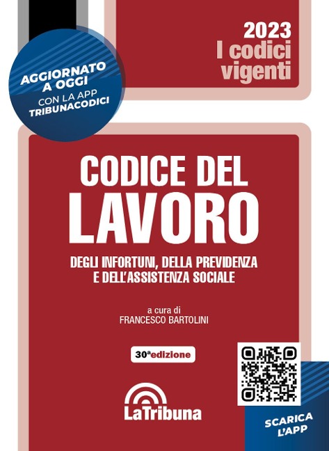 Codice del lavoro, degli infortuni, della previdenza e dell'assistenza sociale - 