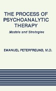 Cover-Bild zum Titel 'The Process of Psychoanalytic Therapy' von 'Emanuel Peterfreund'