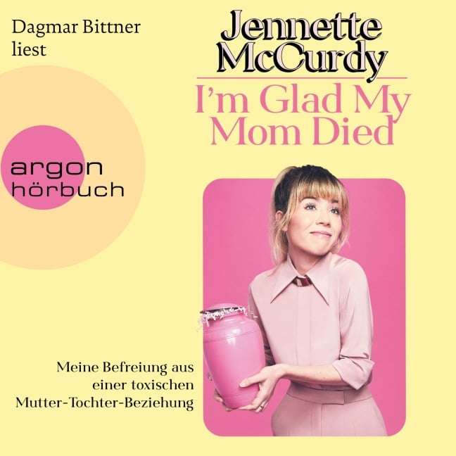 I'm Glad My Mom Died - Jennette McCurdy