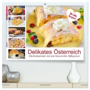 Delikates Österreich. Küchenkalender mit den klassischen Süßspeisen (hochwertiger Premium Wandkalender 2026 DIN A2 quer), Kunstdruck in Hochglanz - Rose Hurley