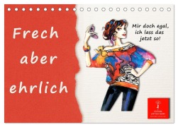 Frech aber ehrlich (Tischkalender 2026 DIN A5 quer), CALVENDO Monatskalender - Peter Roder