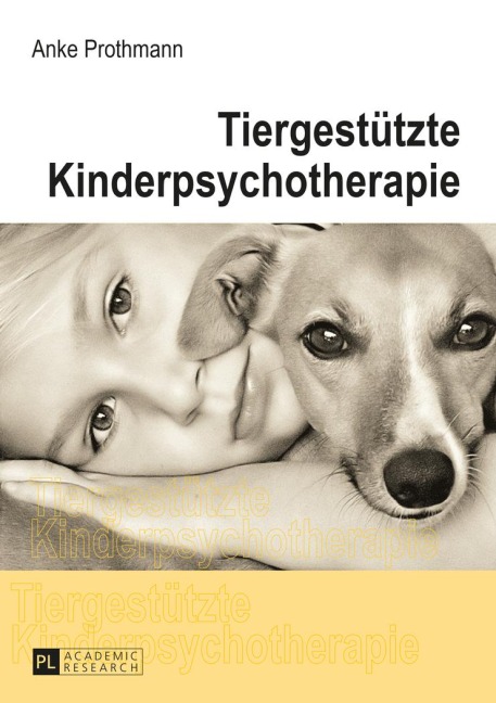 Tiergestützte Kinderpsychotherapie - Anke Prothmann