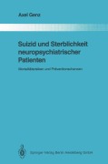 Suizid und Sterblichkeit neuropsychiatrischer Patienten - Axel Genz