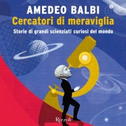 Cover-Bild zum Titel 'Cercatori di meraviglia' von 'Balbi Amedeo'