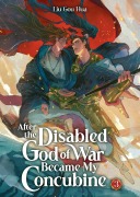 Cover-Bild zum Titel 'After the Disabled God of War Became My Concubine (Novel) Vol. 3' von 'Liu Gou Hua'