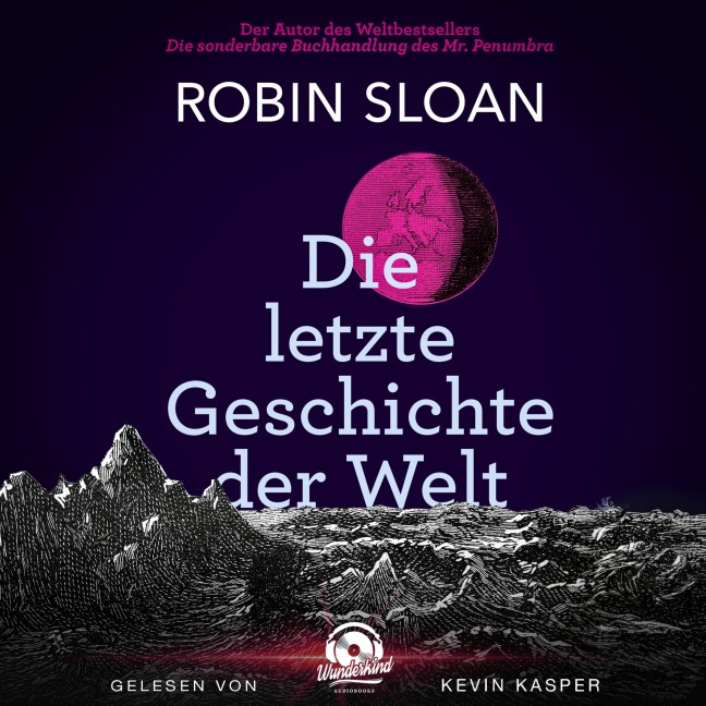 Die letzte Geschichte der Welt - Robin Sloan