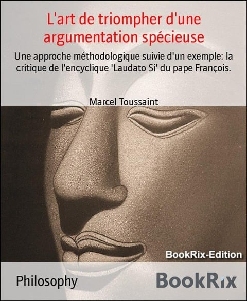 L'art de triompher d'une argumentation spécieuse - Marcel Toussaint