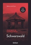 Cover-Bild zum Titel 'Unheimliche Wanderungen Schwarzwald' von 'Marleen van de Camp'