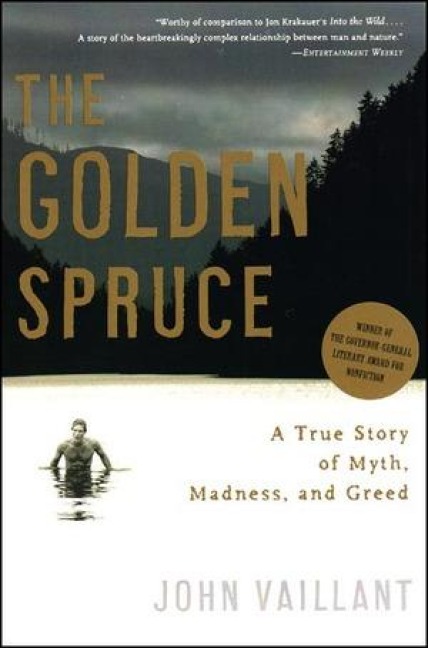 The Golden Spruce - John Vaillant