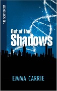 Cover-Bild zum Titel 'Out of the Shadows (The Tacket Secret, #1)' von 'Emma Carrie'