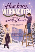 Cover-Bild zum Titel 'Hamburg, Weihnachten und eine zweite Chance' von 'Lucas Peters'
