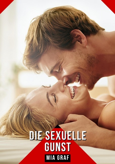 Die sexuelle Gunst - Mia Graf