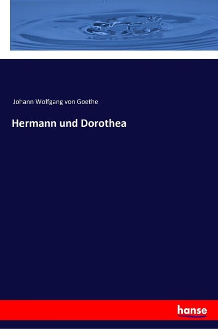 Hermann und Dorothea - Johann Wolfgang von Goethe