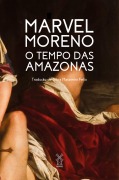 Cover-Bild zum Titel 'O tempo das amazonas' von 'Marvel Moreno'