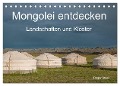 Mongolei entdecken - Landschaften und Klöster (Tischkalender 2025 DIN A5 quer), CALVENDO Monatskalender - Roger Steen