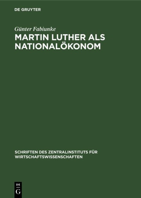 Martin Luther als Nationalökonom - Günter Fabiunke