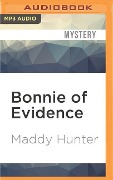 Bonnie of Evidence - Maddy Hunter