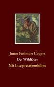 Der Wildtöter - James Fenimore Cooper