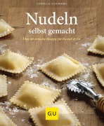 Cover-Bild zum Titel 'Nudeln selbst gemacht' von 'Cornelia Schinharl'