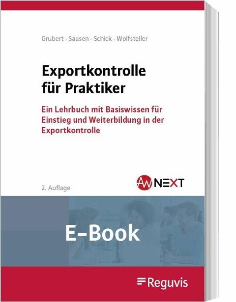 Exportkontrolle für Praktiker (E-Book) - Nora Grubert, Svenja Sausen, Stefanie Schick, Bianka Wolfsteller