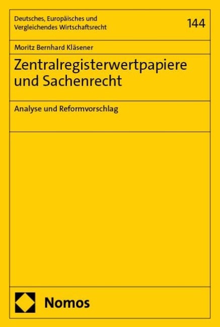 Zentralregisterwertpapiere und Sachenrecht - Moritz Bernhard Kläsener