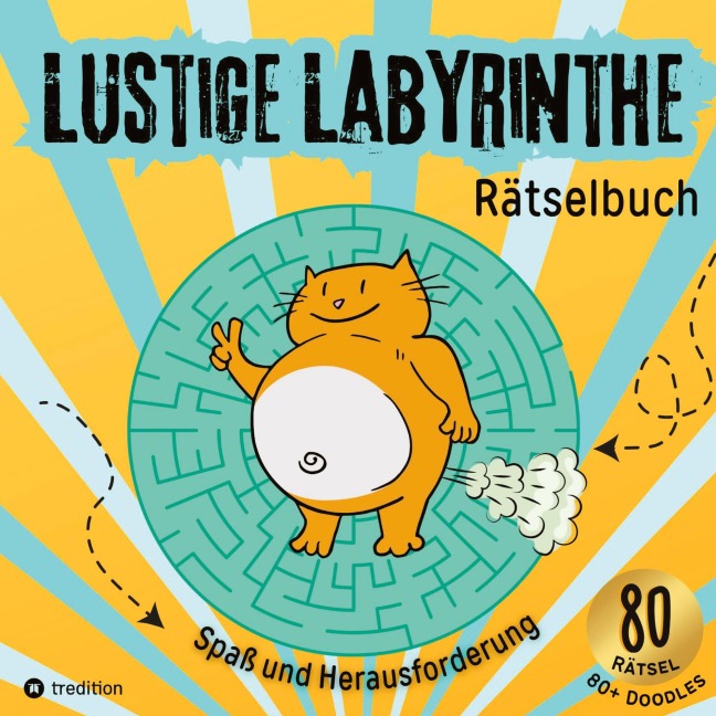 Lustige Labyrinthe Rätselbuch für Kinder & Tweens - Mitmachbuch für clevere Jungs & Mädchen - Geschenkidee Kinder gegen Langeweile - Cake Navarro, Cake Navarro Kids