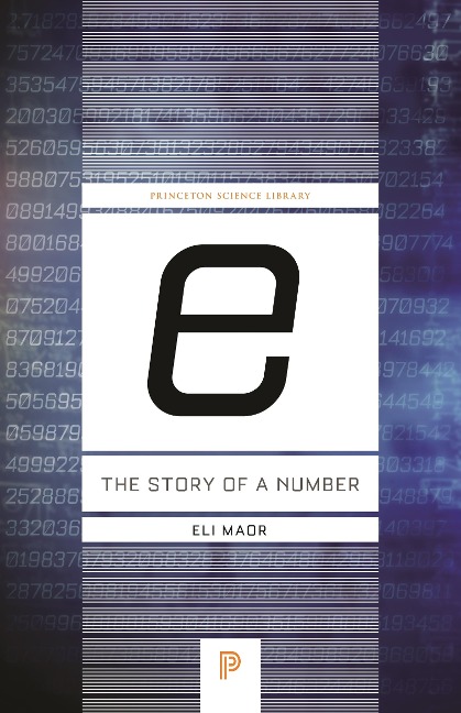 e: The Story of a Number - Eli Maor