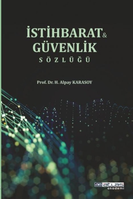 Istihbarat ve Güvenlik Sözlügü - H. Alpay Karasoy