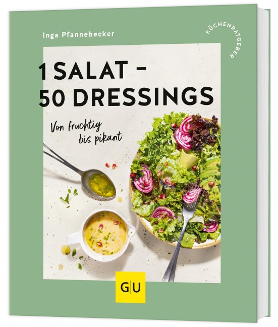 1 Salat - 50 Dressings - Inga Pfannebecker