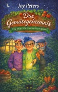 Cover-Bild zum Titel 'Das Gemüsegeheimnis' von 'Joy Peters'
