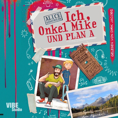 Ich, Onkel Mike und Plan A - Alice Gabathuler