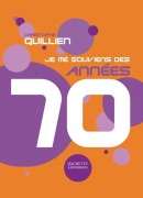 Cover-Bild zum Titel 'Je me souviens des années 70' von 'Christophe Quillien'