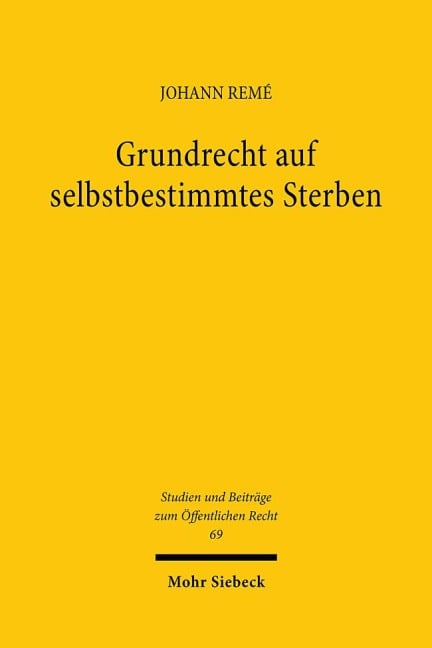 Grundrecht auf selbstbestimmtes Sterben - Johann Remé
