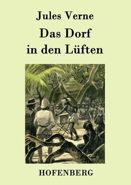 Das Dorf in den Lüften - Jules Verne