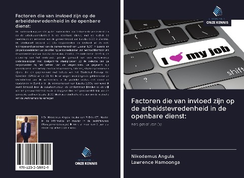 Factoren die van invloed zijn op de arbeidstevredenheid in de openbare dienst: - Nikodemus Angula, Lawrence Hamoonga