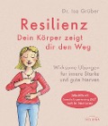 Resilienz - dein Körper zeigt dir den Weg - Isa Grüber