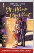 Cover-Bild zum Titel 'Stricktraum und Plätzchenduft. Eine Kreativ-Romance. Mit Muster-Schal-Knit-Along. Adventskalenderbuch (Band 2)' von 'Gabriella Sander, Kerstin Balke'