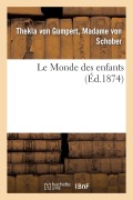 Cover-Bild zum Titel 'Le Monde Des Enfants' von 'Thekla von Schober'