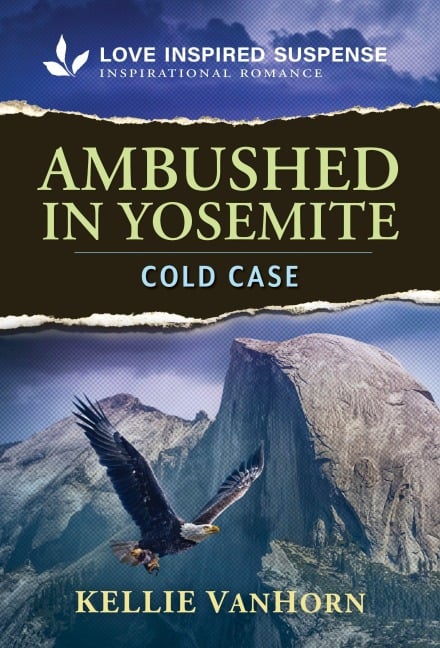 Ambushed in Yosemite - Kellie Vanhorn