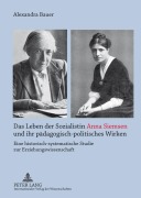 Cover-Bild zum Titel 'Das Leben der Sozialistin Anna Siemsen und ihr pädagogisch-politisches Wirken' von 'Alexandra Bauer'