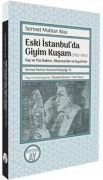 Cover-Bild zum Titel 'Eski Istanbulda Giyim Kusam 1932-1965' von 'Sermet Muhtar Alus'